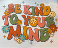 Be Kind To Your Mind